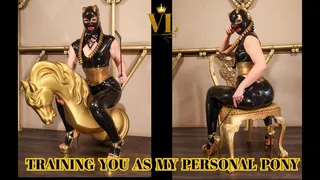 VIVIENNE L'AMOUR - TRAINING YOU AS MY PERSONAL PONY