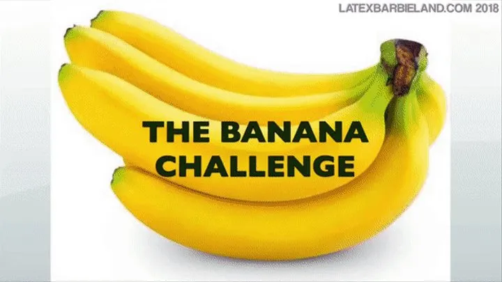 BANANA CHALLENGE Pt. 1