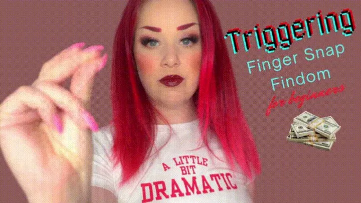 Triggering Finger Snap Findom for Beginners