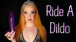 Ride A Dildo