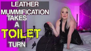 Leather Mummification Takes a Toilet Turn