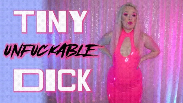 Tiny Unfuckable Dick