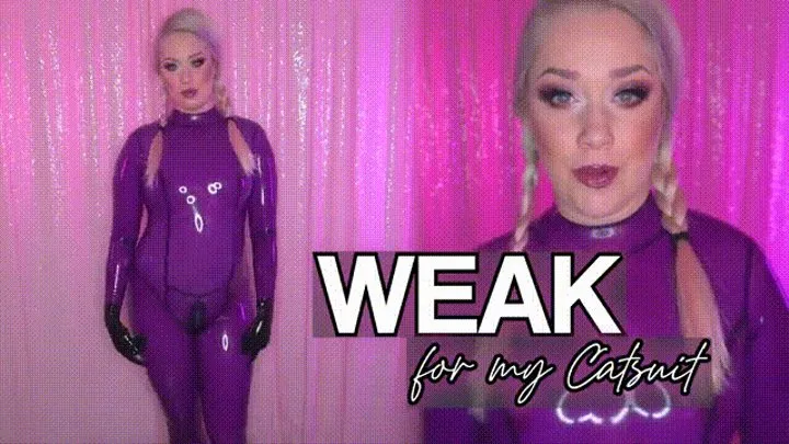 Weak for My Catsuit