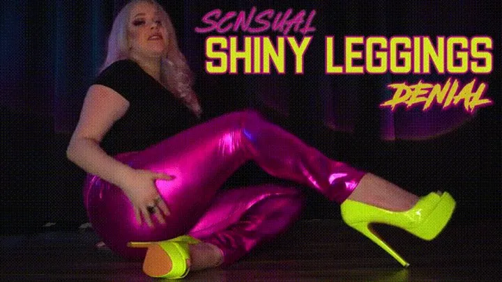 Sensual Shiny Leggings Denial