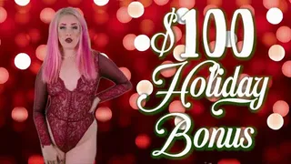 $100 Holiday Bonus