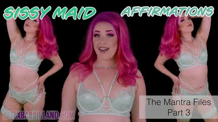 Sissy Maid Affirmations: Mantra Files Part 3