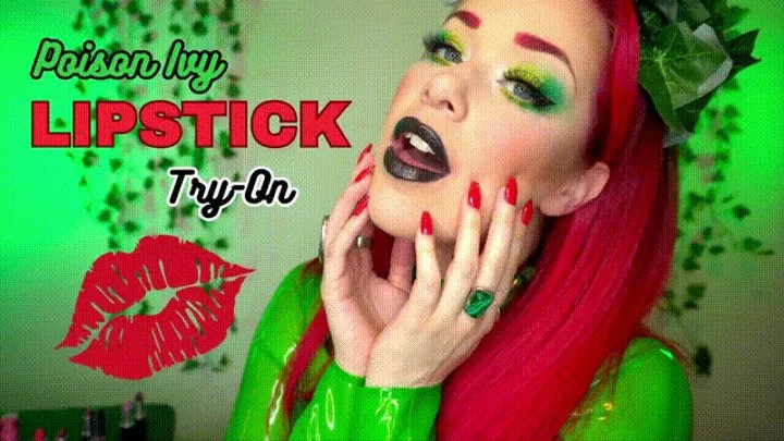 Poison Ivy Lipstick Try-On