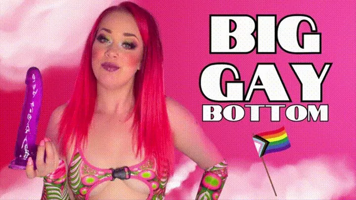 Big Gay Bottom