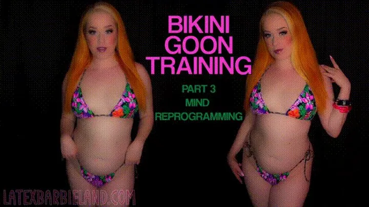 Bikini Goon Training Part 3 - Mind Reprogramming