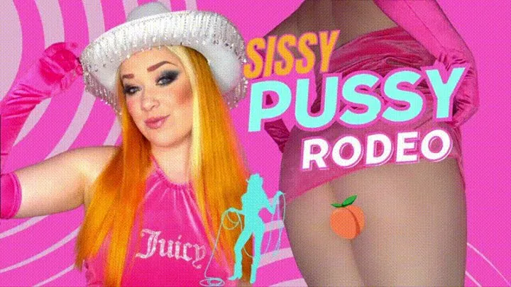 Sissy Pussy Rodeo