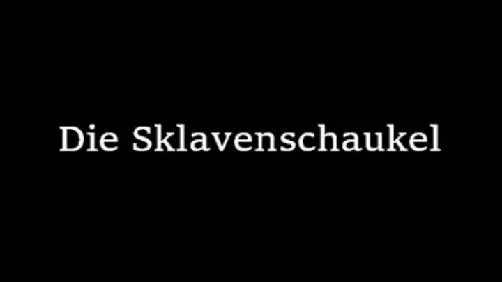 Sklavenschaukel