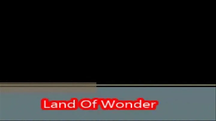 Land Of Wonder