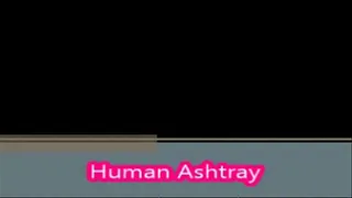 Human Ashtray 2