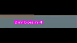 Bimboism part 4