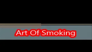 Art Of Smoking