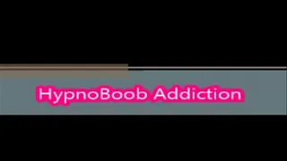 HypnoBoob Addiction