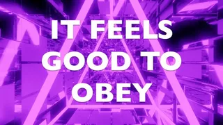 It Feels Good To Obey