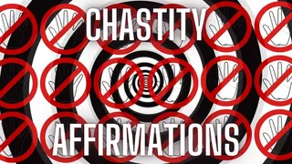 Chastity Affirmations #3