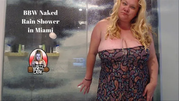 BBW Naked Rain Shower in Miami