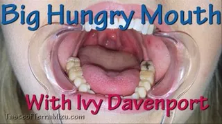 Big Hungry Mouth - Ivy