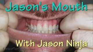 Jason's Mouth - Jason Ninja