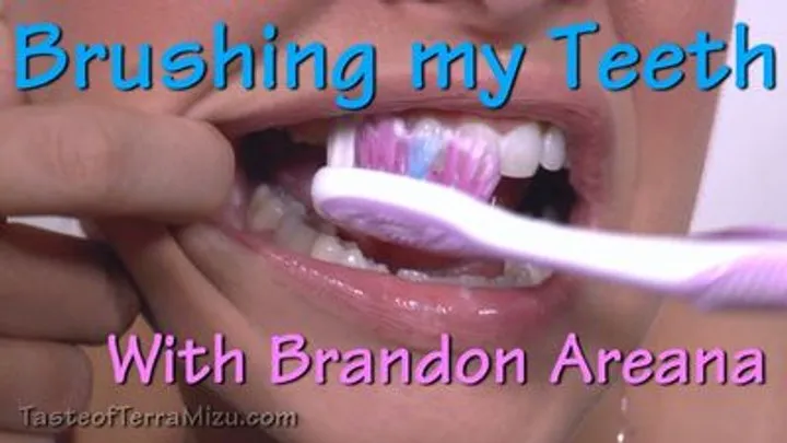 Brushing my Teeth - Goddess Brandon