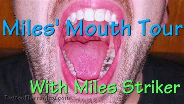 Miles' Mouth Tour - Miles Striker