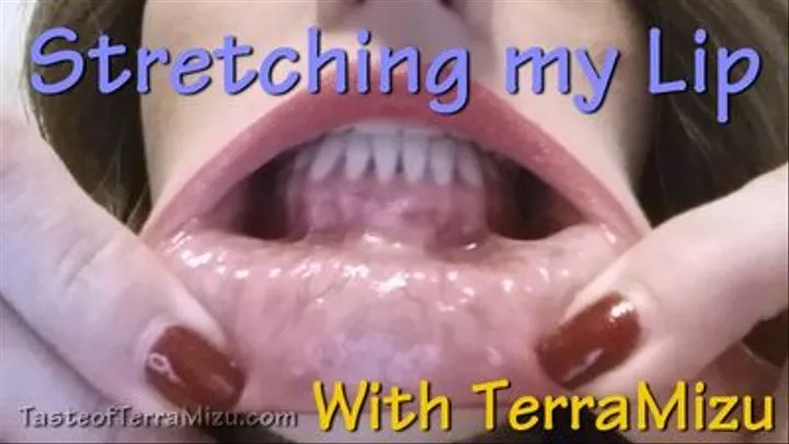 Stretching my Lip - TerraMizu