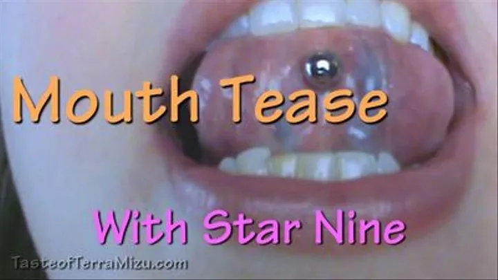 Mouth Tease - Star Nine