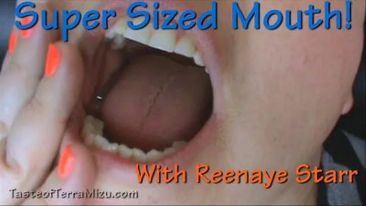 Super Sized Mouth - Reenaye Starr