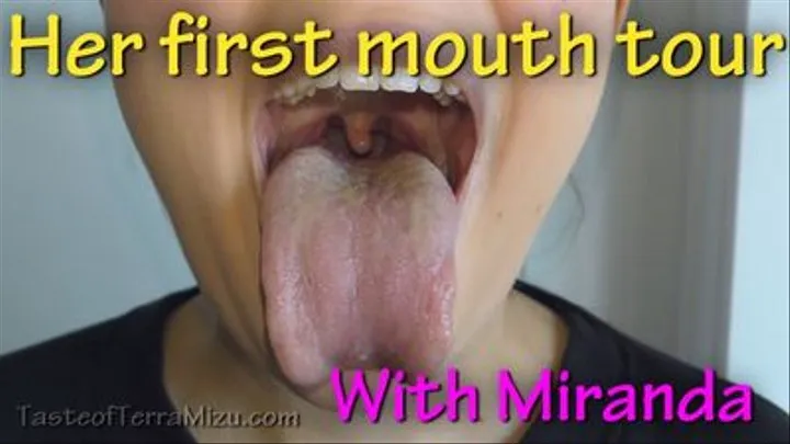 Her first mouth tour - Miranda Miller