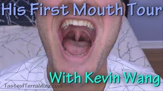 His First Mouth Tour - Kevin Wang