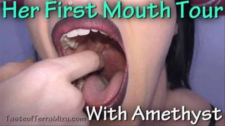 Her First Mouth Tour - Amethyst Mars