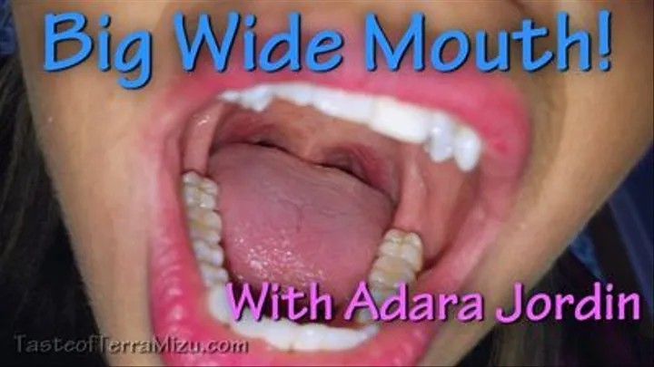 Big Wide Mouth - Adara