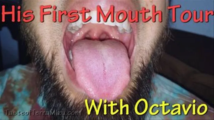 His First Mouth Tour - Octavio