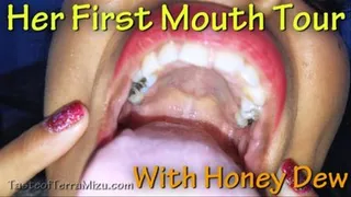 Her First Mouth Tour - Honey Dew