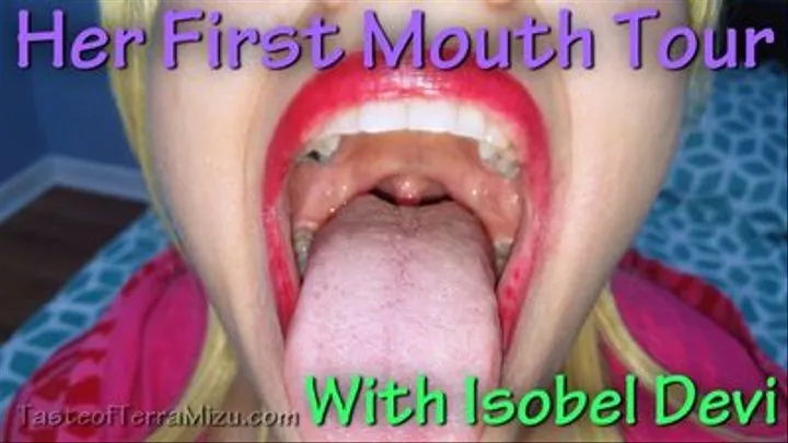 Her First Mouth Tour - Isobel Devi