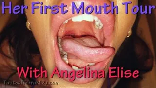 Her First Mouth Tour - Angelina Elise