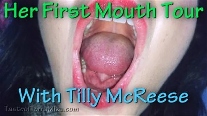 Her First Mouth Tour - Tilly