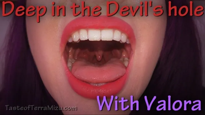 Deep in the Devil's hole - Goddess Valora