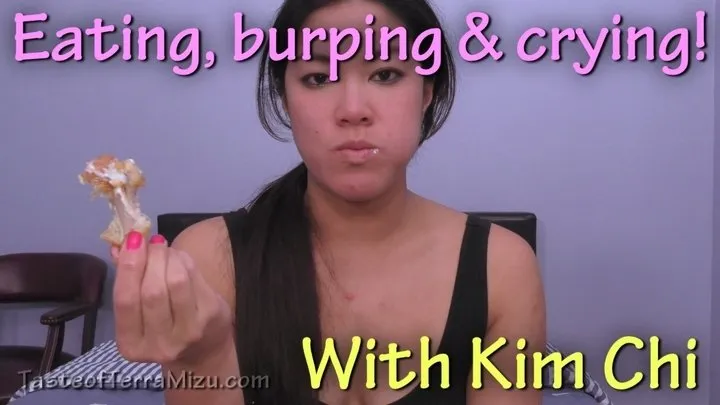 Eating, burping & crying - Kim Chi