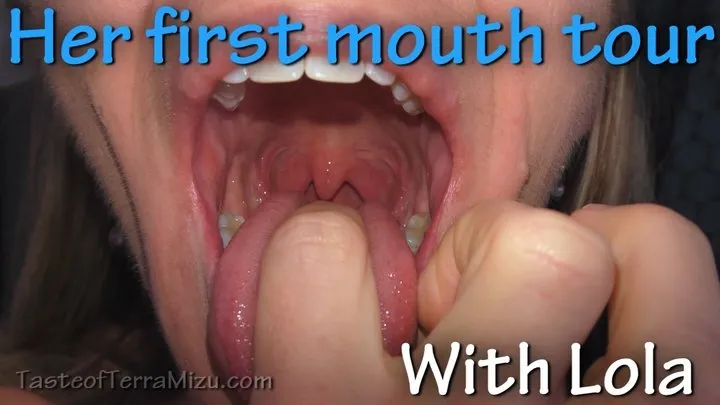 Her first mouth tour - Lola Banx