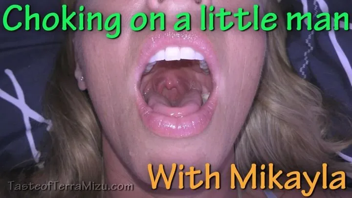 GAGGING on a little man - Mikayla Miles