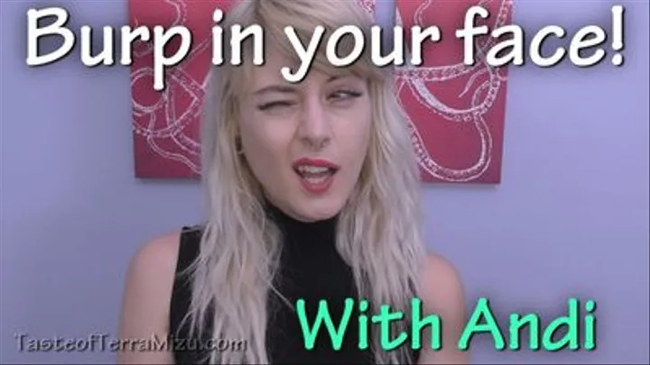 Burp in your face! - Andi Page