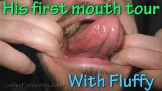 His first mouth tour - Fluffy