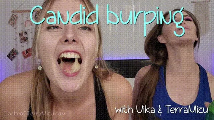 Candid Burping - Vika & TerraMizu