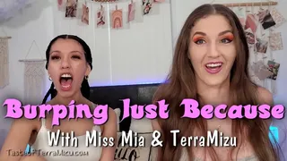 Burping Just Because - Miss Mia and TerraMizu