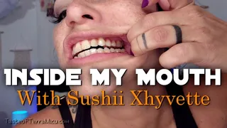 Inside My Mouth - Sushii Xhyvette