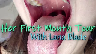 Her First Mouth Tour - Lana Blade