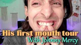 His First Mouth Tour - Johnny Mercy